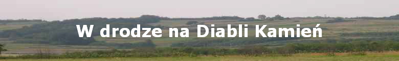 W drodze na Diabli Kamie?